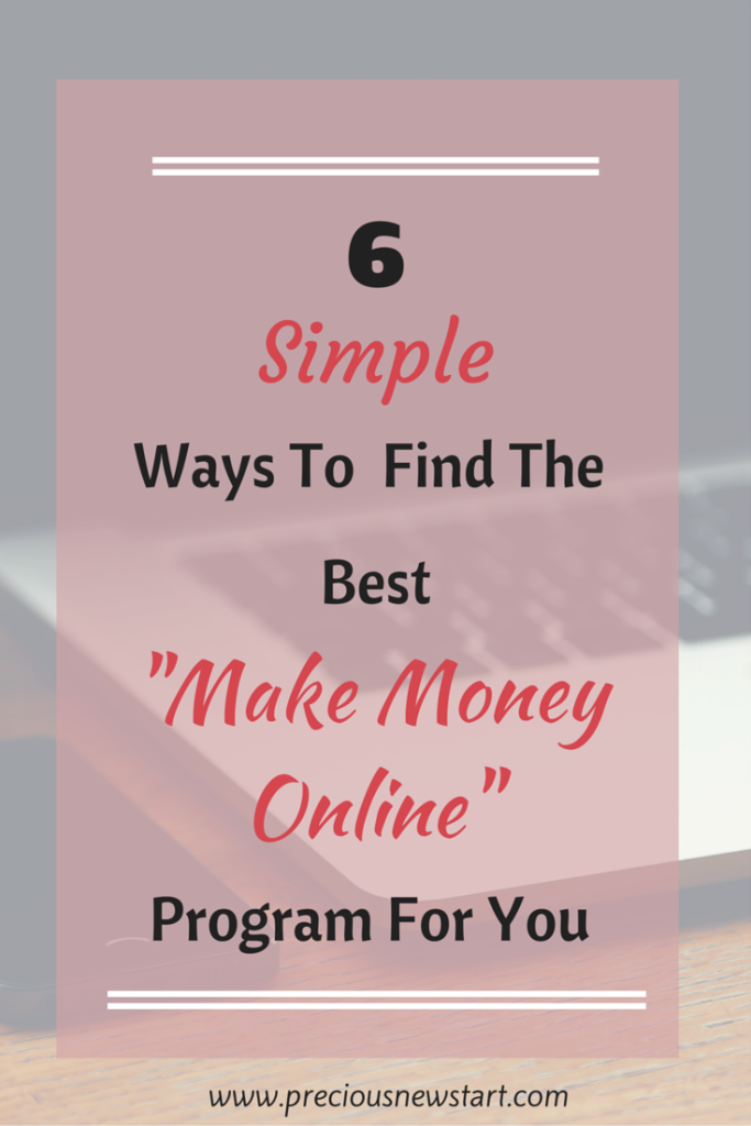 6 Simple Ways To Find The Best Make Money Online Program For You Pin