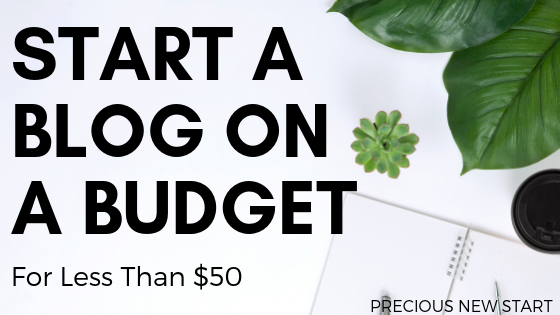 How To Start A Blog On A Budget (Step-By-Step) – For Less Than $50